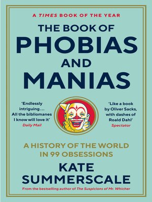 cover image of The Book of Phobias and Manias